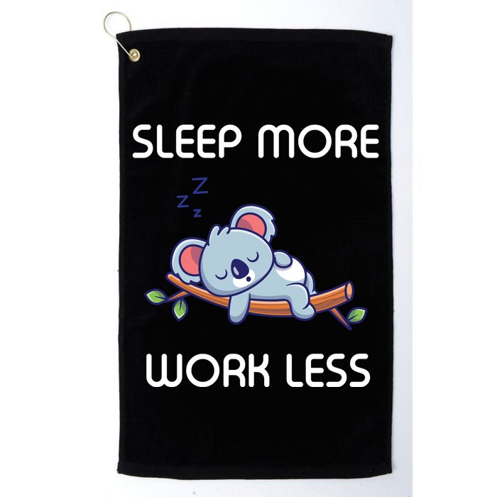 Sleep More Work Less Golf Towel