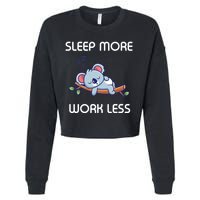 Sleep More Work Less Cropped Pullover Crew