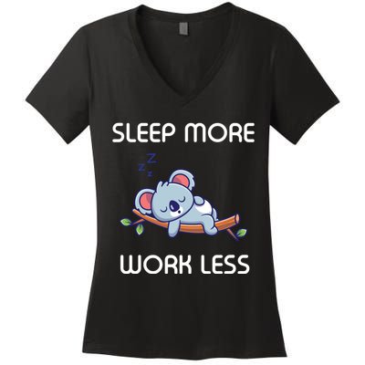 Sleep More Work Less Women's V-Neck T-Shirt