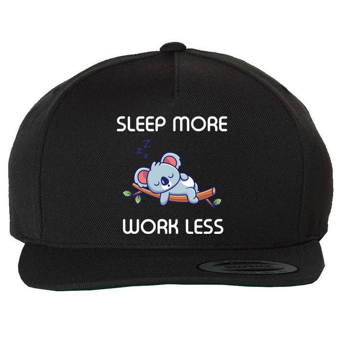 Sleep More Work Less Wool Snapback Cap