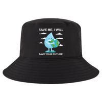 Save Me Will Save Your Future Conserve Water Advocate Gift Cool Comfort Performance Bucket Hat