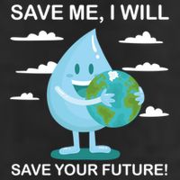 Save Me Will Save Your Future Conserve Water Advocate Gift Cool Comfort Performance Bucket Hat
