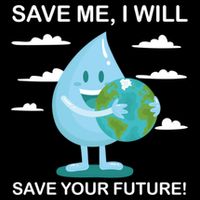Save Me Will Save Your Future Conserve Water Advocate Gift Cooling Performance Crew T-Shirt