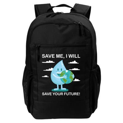 Save Me Will Save Your Future Conserve Water Advocate Gift Backpack