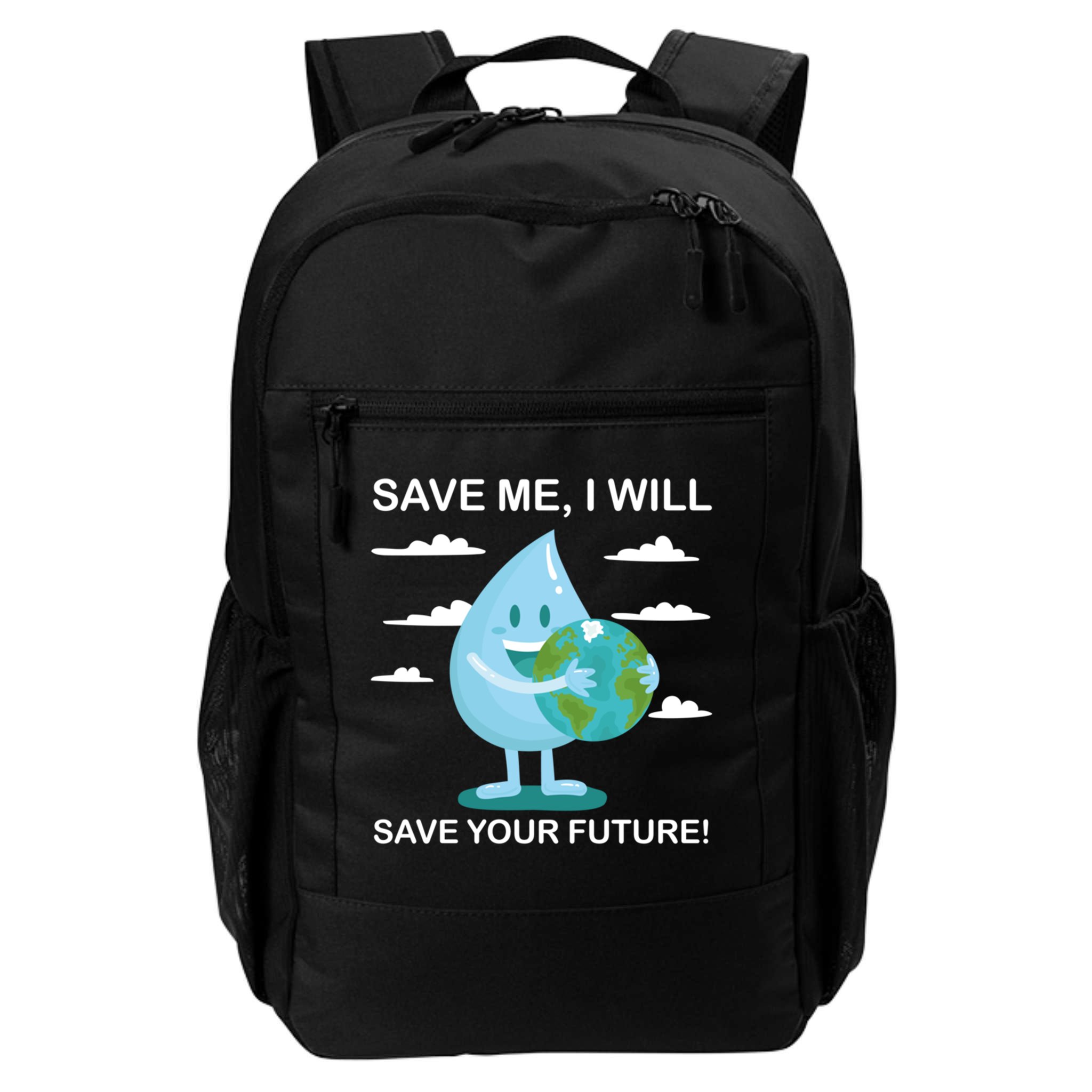 Save Me Will Save Your Future Conserve Water Advocate Gift Backpack