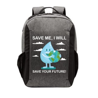 Save Me Will Save Your Future Conserve Water Advocate Gift Vector Backpack