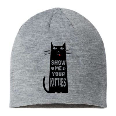 Show Me Your Kitties Cat Funny Cat Lover Gift Sustainable Beanie