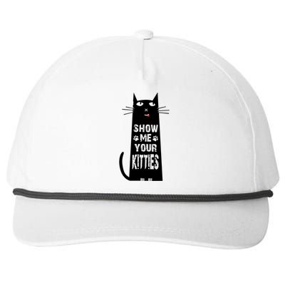 Show Me Your Kitties Cat Funny Cat Lover Gift Snapback Five-Panel Rope Hat