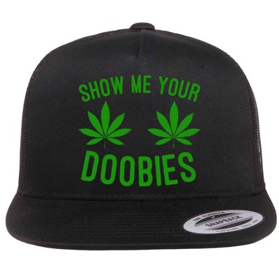 Show Me Your Doobies Funny Weed Smoker Marijuana High Flat Bill Trucker Hat