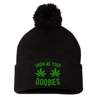 Show Me Your Doobies Funny Weed Smoker Marijuana High Pom Pom 12in Knit Beanie