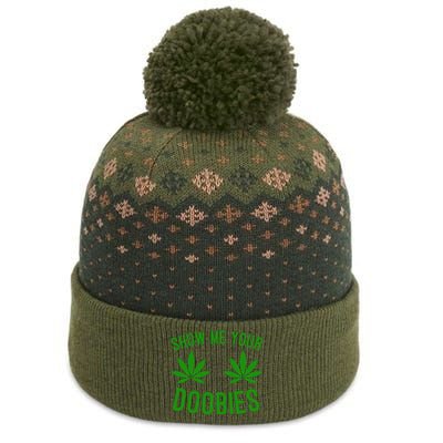 Show Me Your Doobies Funny Weed Smoker Marijuana High The Baniff Cuffed Pom Beanie