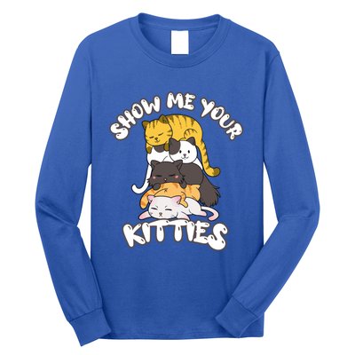 Show Me Your Kitties Cat Kitten Lover Retro Vintage Gift Great Gift Long Sleeve Shirt