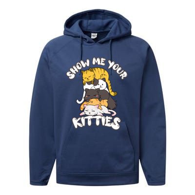 Show Me Your Kitties Cat Kitten Lover Retro Vintage Gift Great Gift Performance Fleece Hoodie