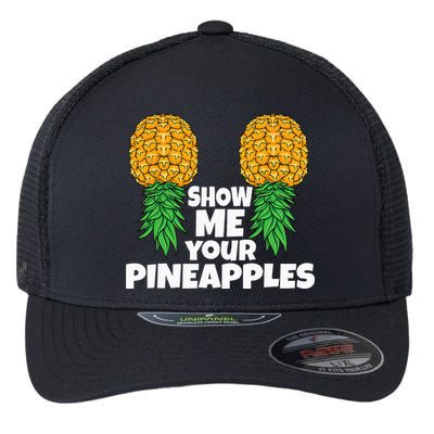 Show Me Your Pineapples Swinger Upside Down Pineapple Men Flexfit Unipanel Trucker Cap