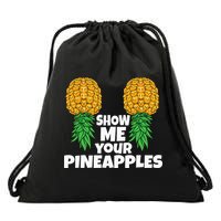 Show Me Your Pineapples Swinger Upside Down Pineapple Men Drawstring Bag