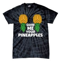 Show Me Your Pineapples Swinger Upside Down Pineapple Men Tie-Dye T-Shirt