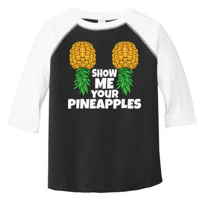 Show Me Your Pineapples Swinger Upside Down Pineapple Men Toddler Fine Jersey T-Shirt