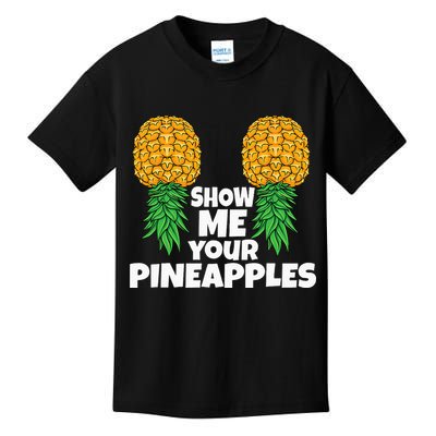 Show Me Your Pineapples Swinger Upside Down Pineapple Men Kids T-Shirt