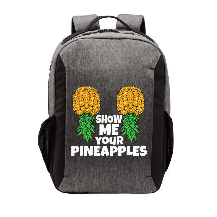 Show Me Your Pineapples Swinger Upside Down Pineapple Men Vector Backpack