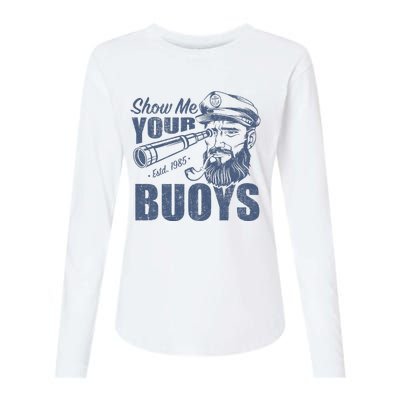 Show Me Your Buoys Adult Humor Funny Pontoon Boat Captain Womens Cotton Relaxed Long Sleeve T-Shirt