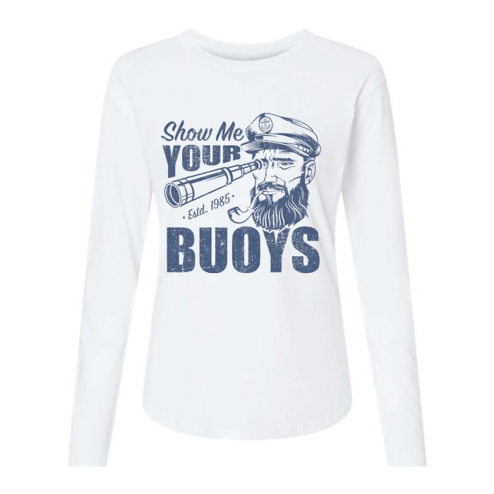 Show Me Your Buoys Adult Humor Funny Pontoon Boat Captain Womens Cotton Relaxed Long Sleeve T-Shirt