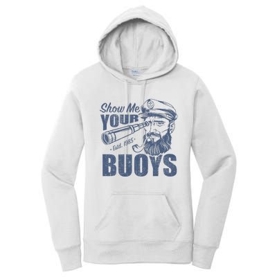 Show Me Your Buoys Adult Humor Funny Pontoon Boat Captain Women's Pullover Hoodie