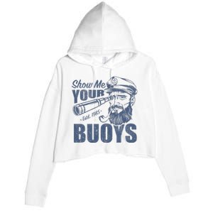 Show Me Your Buoys Adult Humor Funny Pontoon Boat Captain Crop Fleece Hoodie