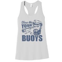 Show Me Your Buoys Adult Humor Funny Pontoon Boat Captain Women's Racerback Tank