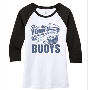 Show Me Your Buoys Adult Humor Funny Pontoon Boat Captain Women's Tri-Blend 3/4-Sleeve Raglan Shirt