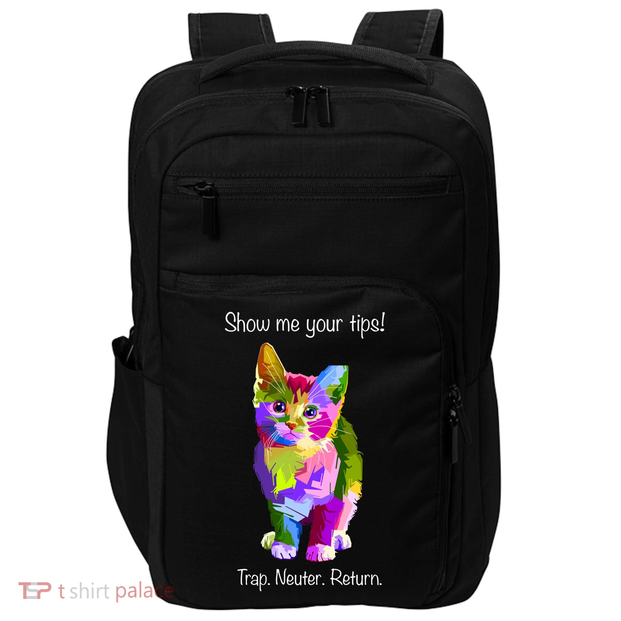 Show Me Your Tips Rainbow Kitty Trap Neuter Return Tnr Gift Impact Tech Backpack