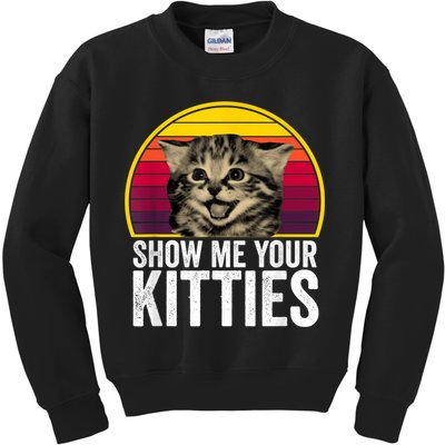 Show Me Your Kitties Cat Lover Retro Vintage Gift Kids Sweatshirt
