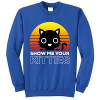 Show Me Your Kitties / Retro And Vintage Cats And Kitties Gift Sweatshirt