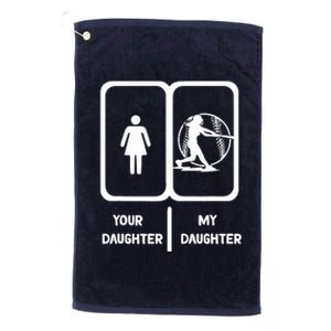 Softball Mom Your Daughter My Daughter Softball Dad Platinum Collection Golf Towel