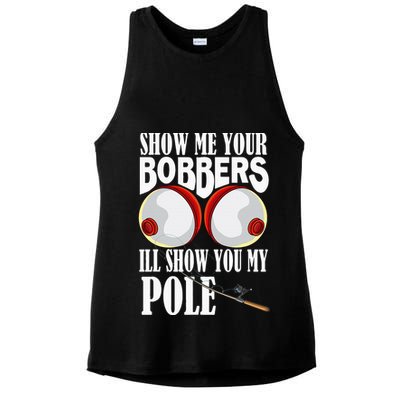 Show Me Your Bobbers ILl Show You My Pole Fisher Angler Ladies PosiCharge Tri-Blend Wicking Tank