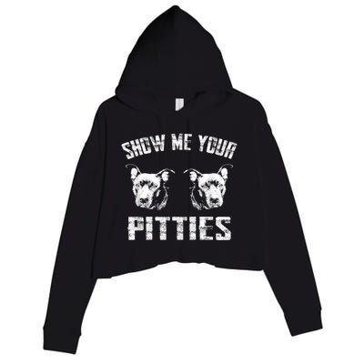 Show Me Your Pitties Pitbul Lovers Dog Adult Humor Crop Fleece Hoodie