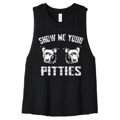 Show Me Your Pitties Pitbul Lovers Dog Adult Humor Women's Racerback Cropped Tank