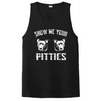 Show Me Your Pitties Pitbul Lovers Dog Adult Humor PosiCharge Competitor Tank