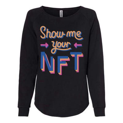 Show Me Your NFT Womens California Wash Sweatshirt