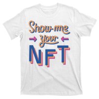 Show Me Your NFT T-Shirt