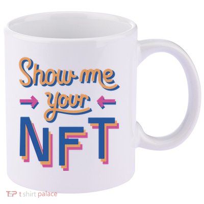 Show Me Your NFT 11oz C Handle Ceramic Mug
