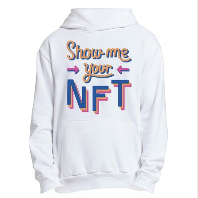 Show Me Your NFT Urban Pullover Hoodie