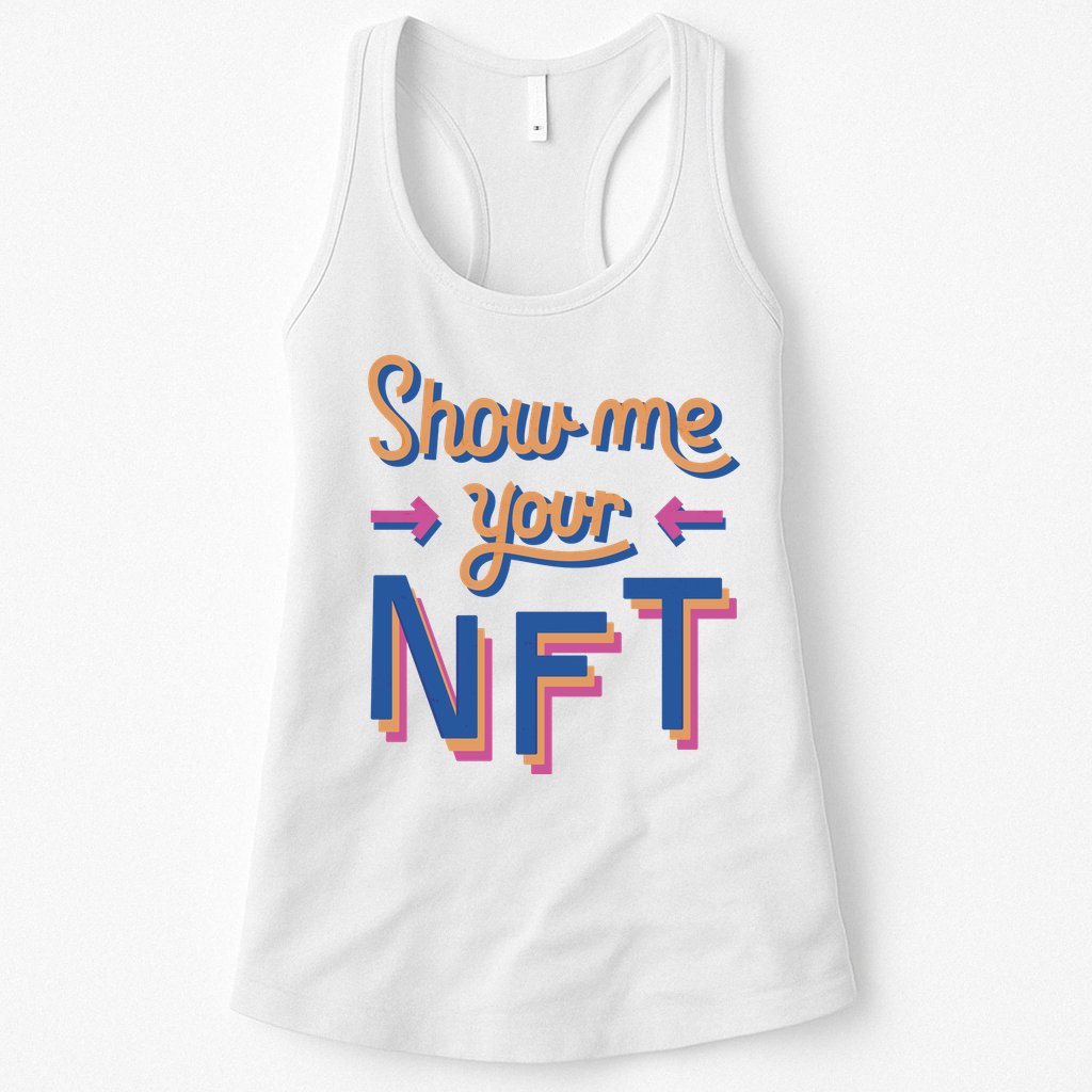Show Me Your NFT Womens Tank Top