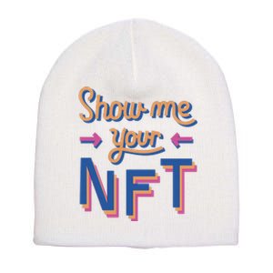 Show Me Your NFT Short Acrylic Beanie