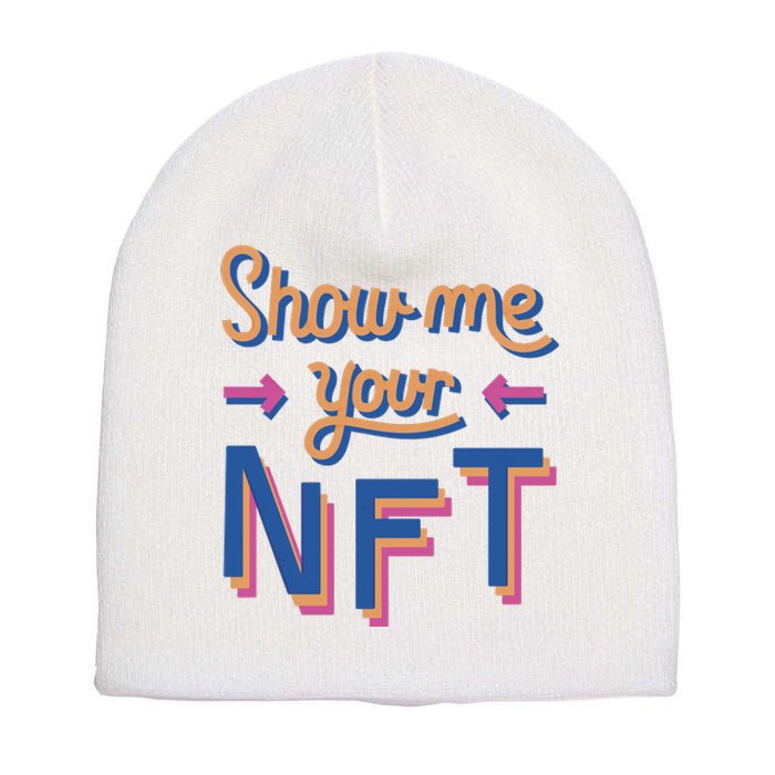 Show Me Your NFT Short Acrylic Beanie