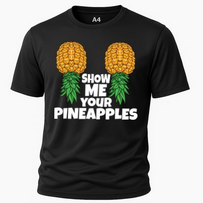 Show Me Your Pineapples Swinger Upside Down Pineapple Cool Gift Performance Shirt