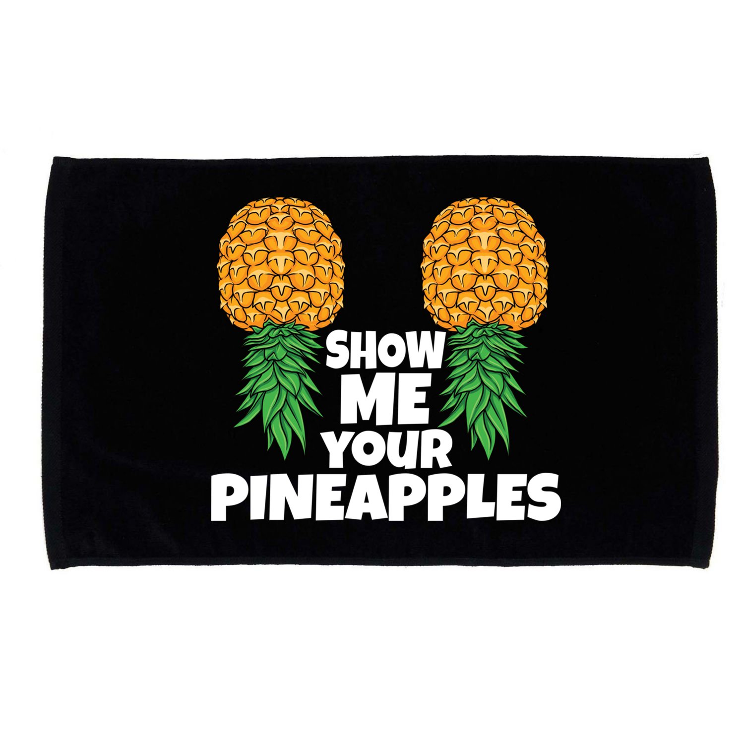 Show Me Your Pineapples Swinger Upside Down Pineapple Cool Gift Microfiber Hand Towel