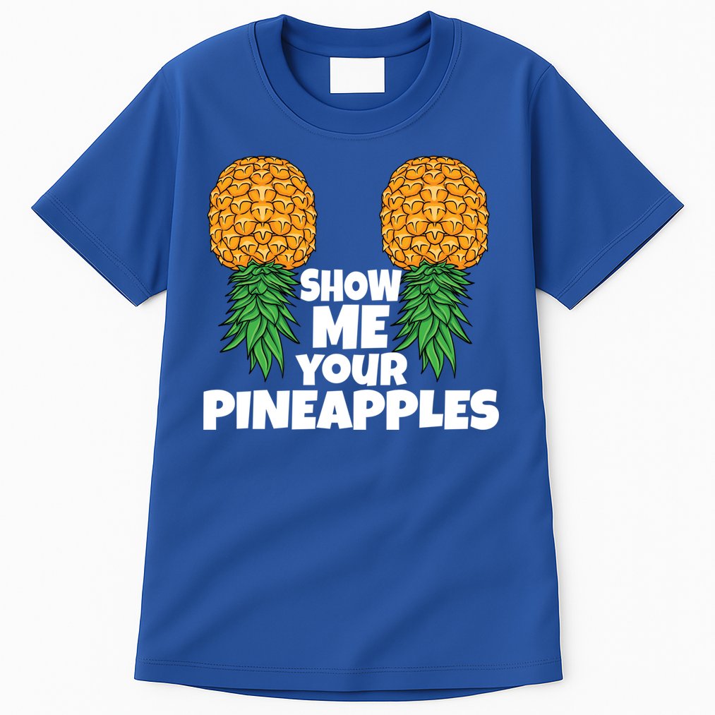 Show Me Your Pineapples Swinger Upside Down Pineapple Cool Gift Tall T-Shirt