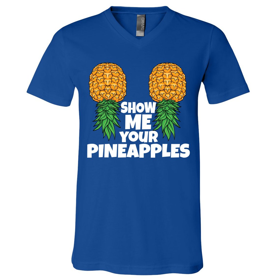 Show Me Your Pineapples Swinger Upside Down Pineapple Cool Gift V-Neck T-Shirt