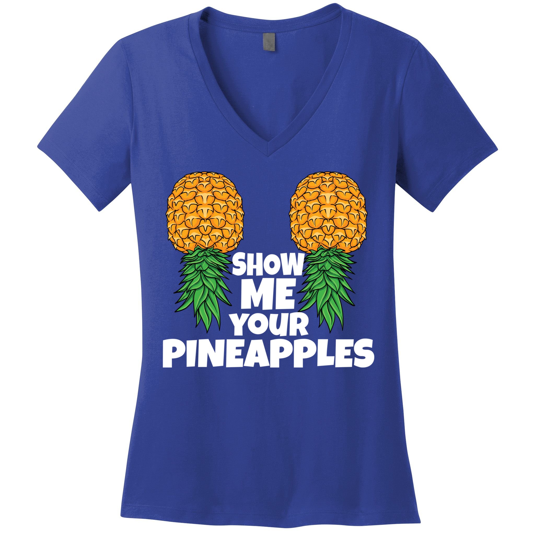 Show Me Your Pineapples Swinger Upside Down Pineapple Cool Gift Women's V-Neck T-Shirt