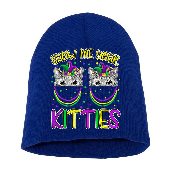 Show Me Your Kitties Cute Cat Masked Mardi Gras Cat Lovers Cute Gift Short Acrylic Beanie